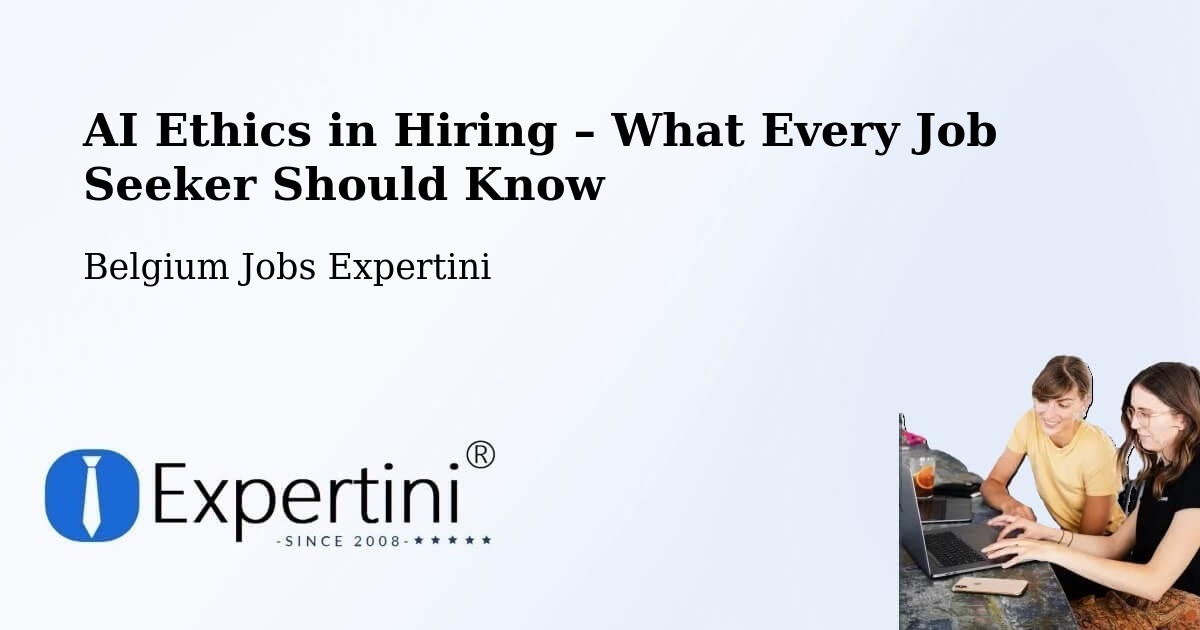 AI Ethics in Recruitment & Hiring – Izegem - Izegem, Belgium Jobs Expertini
