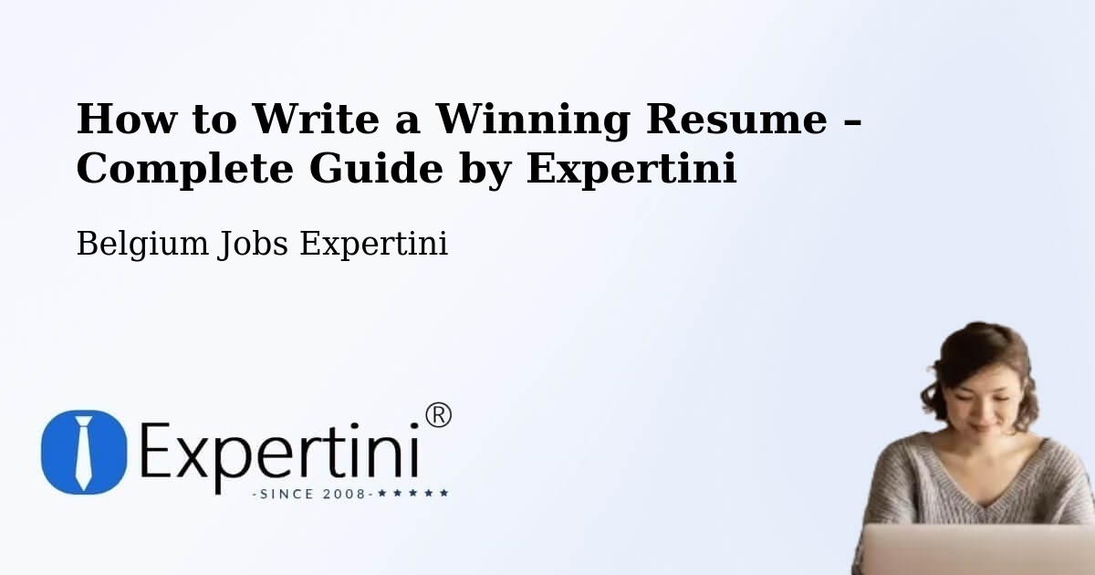 Resume Writing Guide for Job Seekers – Izegem - Izegem, Belgium Jobs Expertini