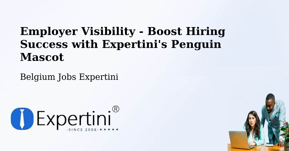 CV and Resume Visibility Optimization – Izegem - Belgium Jobs Expertini